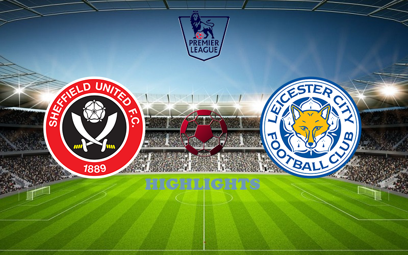 Шеффилд Юнайтед - Лестер Шеффилд Юнайтед - Лестер обзор 06.12.2020 АПЛ