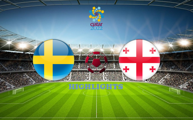 Швеция - Грузия Швеция - Грузия обзор 25.03.2021 ЧМ-2022