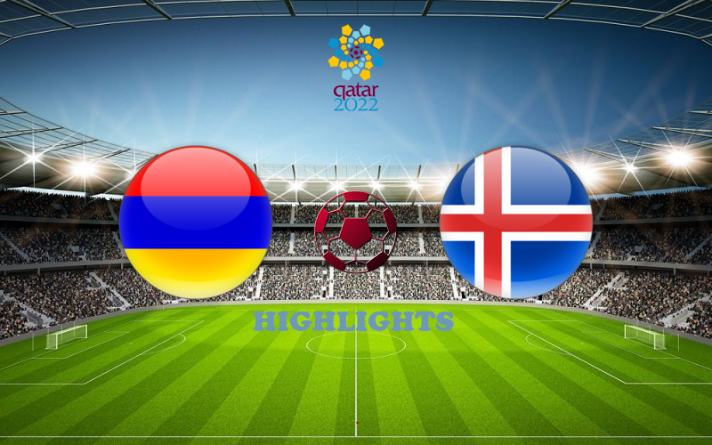 Армения - Исландия Армения - Исландия обзор 28.03.2021 ЧМ-2022