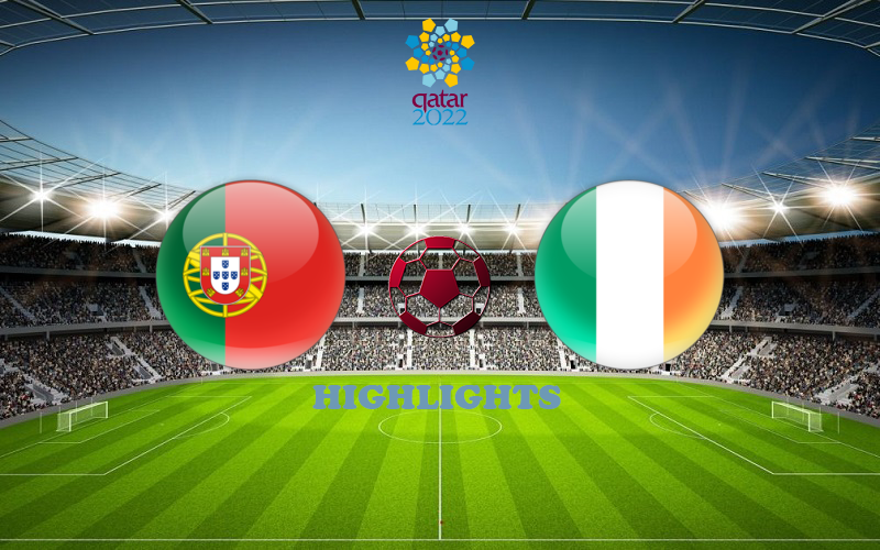 Португалия - Ирландия обзор 01.09.2021 ЧМ-2022