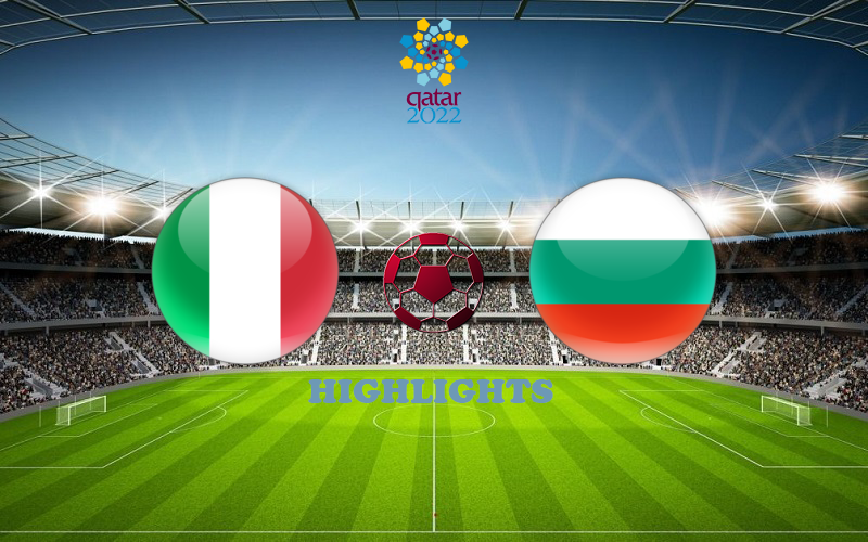 Италия - Болгария обзор 02.09.2021 ЧМ-2022