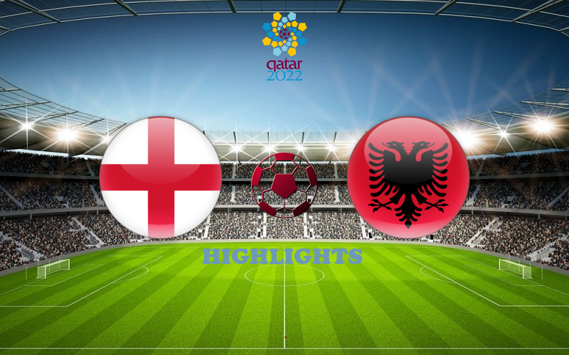Англия - Албания обзор 12.11.2021 ЧМ-2022