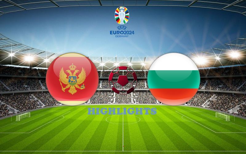 Черногория - Болгария обзор 10.09.2023 ЧЕ-2024